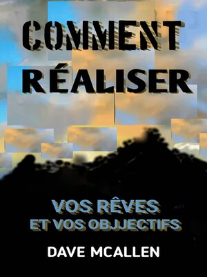 cover image of Comment Réaliser Vos Rêves et Vos Objjectifs
